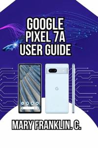 Google Pixel 7a User Guide
