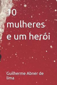 10 mulheres e um herói