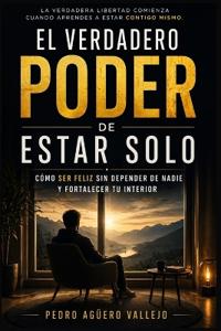 El Verdadero Poder de Estar Solo
