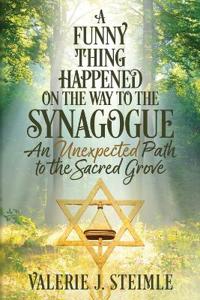 A Funny Thing Happened on the Way to the Synagogue