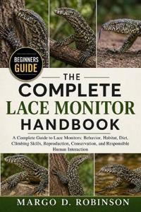 The Complete Lace Monitor Handbook