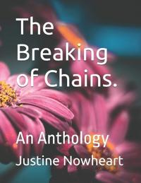 The Breaking of Chains.