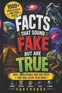 Facts That Sound Fake But Are True