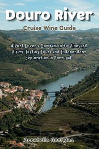 Douro River Cruise Wine Guide