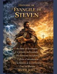 Histoire de l'Évangile de Steven
