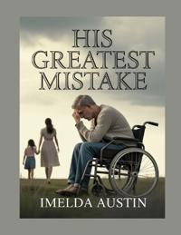His Greatest Mistake