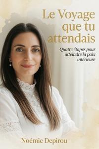 Le Voyage que tu attendais