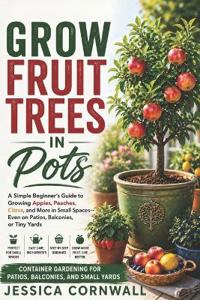 Grow Fruit Trees in Pots