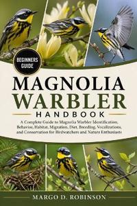 Magnolia Warbler Handbook