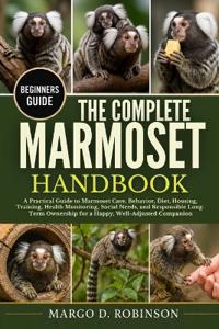 The Complete Marmoset Handbook