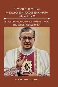 Novene Zum Heiligen Josemaría Escrivá