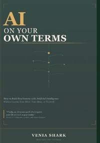 AI on Your Own Terms