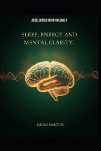 Sleep, Energy and Mental Clarity
