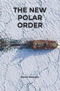 The New Polar Order