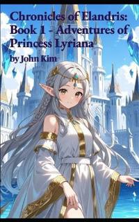 Chronicles of Elandris Book 1