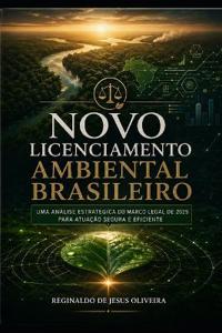 Novo Licenciamento Ambeintal Brasileiro