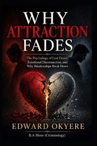 Why Attraction Fades