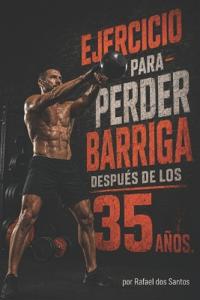 Ejercicio para perder barriga después de los 35 años.