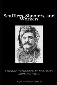 Scufflers, Shooters, and Workers