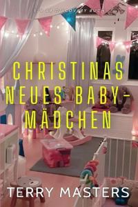 Christinas neues Baby-Mädchen