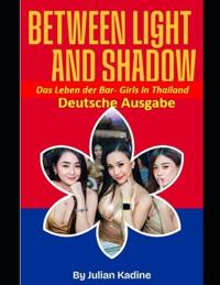 Zwischen Licht und Schatten