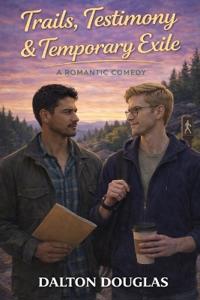 Trails, Testimony & Temporary Exile