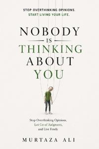 Nobody Is Thinking About You