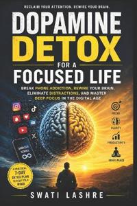 Dopamine Detox for a Focused Life