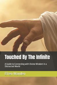 Touched By The Infinite