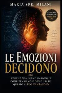 Le Emozioni Decidono
