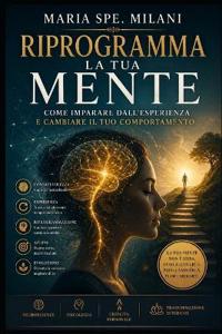 Riprogramma la Tua Mente