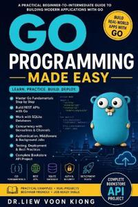 Go Programming Made Easy