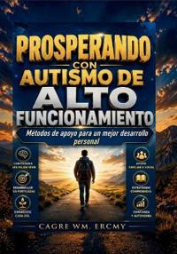 Prosperando Con Autismo de Alto Funcionamiento