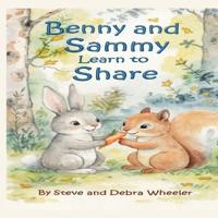 Benny and Sammy Learn to Share