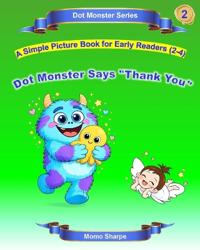 Dot Monster Says "Thank You"