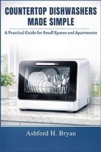 Countertop Dishwashers Made Simple