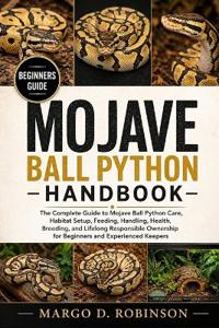 Mojave Ball Python Handbook