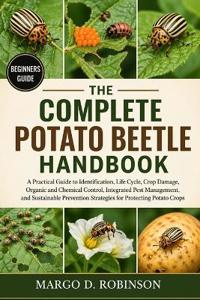 The Complete Potato Beetle Handbook