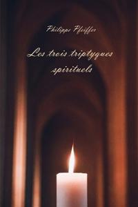 Les trois triptyques spirituels
