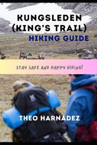 Kungsleden (King's Trail) Hiking Guide