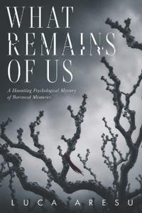 What Remains of Us