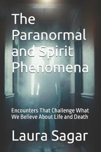 The Paranormal and Spirit Phenomena