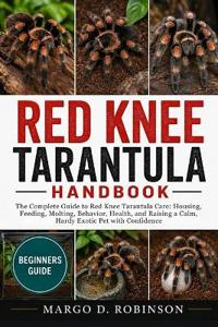 Red Knee Tarantula Handbook