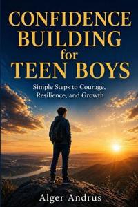 Confidence Building for Teen Boys
