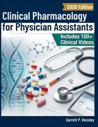 Clinical Pharmacology for Physician Assistants