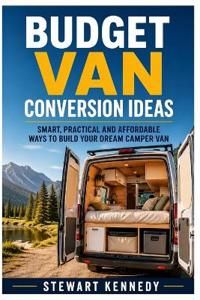 Budget Van Conversion Ideas