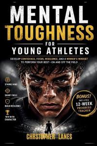 Mental Toughness for Young Athletes