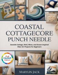 Coastal Cottagecore Punch Needle