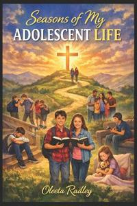 Seasons of My Adolescent Life