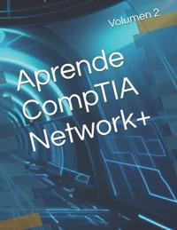 Aprende CompTIA Network+